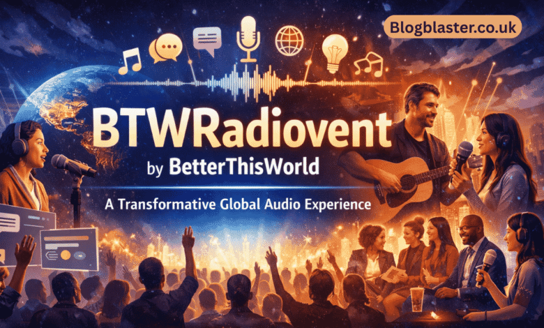 btwradiovent event by betterthisworld