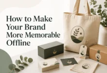 How to Make Your Brand More Memorable Offline